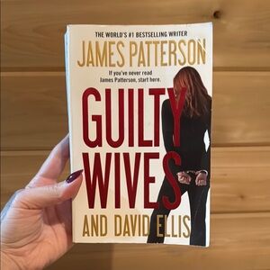 Guilty Wives by James Patterson and David Ellis
